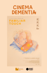 Op een filmposter is een oudere persoon te zien die een gezichtsloze figuur omhelst, met de titel *Familiar Touch* en de kop *Cinema Dementia*. De achtergrond is beige, met logo’s onderaan.